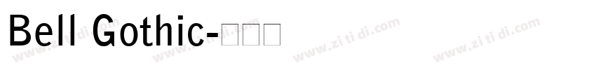 Bell Gothic字体转换 Bell Gothic字体转换